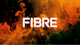 Fibre