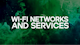 WiFi Networks & Services